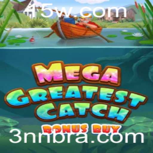 MegaGreatestCatchBonusBuy: Descubra o Novo Sucesso dos Jogos